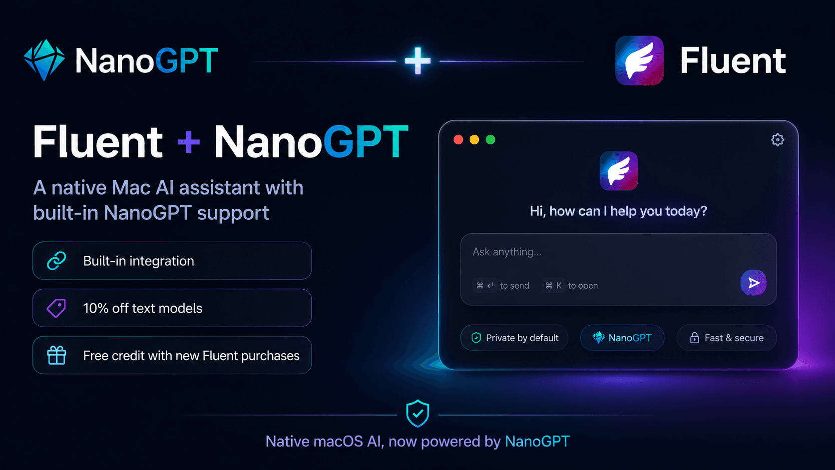Fluent + NanoGPT: a native Mac AI assistant with built-in NanoGPT support